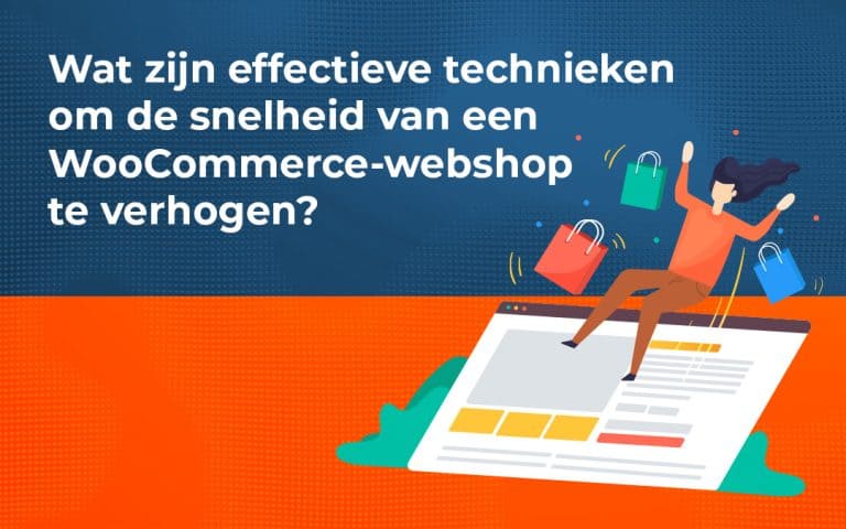 Wat zijn effectieve technieken om de snelheid van een WooCommerce-webshop te verhogen?