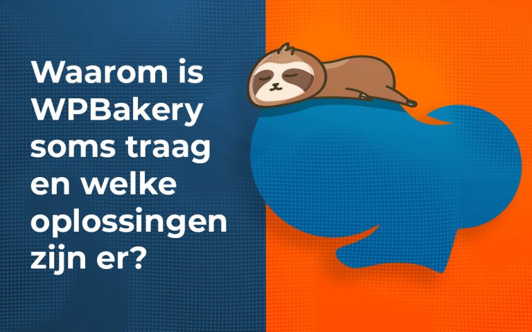 Waarom is WPBakery soms traag en welke oplossingen zijn er?
